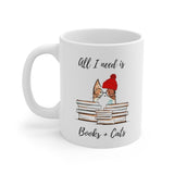 All I Need is Books & Cats Mug