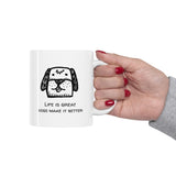 Life Is Better With A Dog Novelty Mug