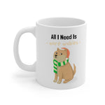 All I Need Is More Walkies Mug