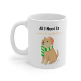 All I Need Is More Walkies Mug