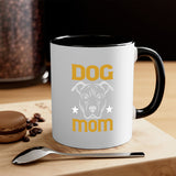 Dog Mom Mug / Coffee Cup