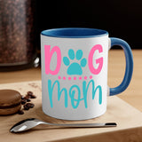 Dog Mom Mug / Coffee Cup