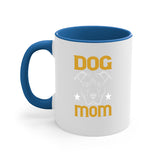Dog Mom Mug / Coffee Cup