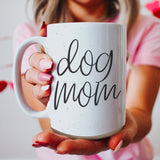 Dog Mom 16 oz Mug
