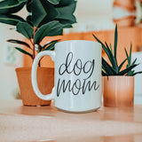 Dog Mom 16 oz Mug