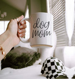 Dog Mom 16 oz Mug