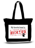 My Favorite Breed Of Dog Is Rescues Large Tote Bag