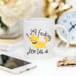 I Just Freaking Love Cats OK Mug