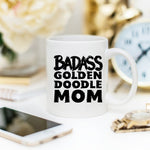 Funny Goldendoodle Mug - Badass Goldendoodle Mom