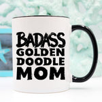 Funny Goldendoodle Mug - Badass Goldendoodle Mom