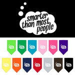 Dog Bandana Screen Printed, "Smarter Than Most People"