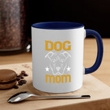 Dog Mom Mug / Coffee Cup