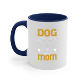 Dog Mom Mug / Coffee Cup