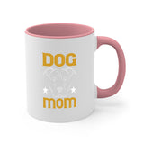 Dog Mom Mug / Coffee Cup
