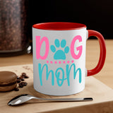 Dog Mom Mug / Coffee Cup