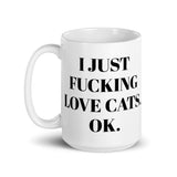 I Just Love Cats Ok Mug