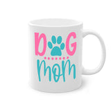 Dog Mom Mug / Coffee Cup