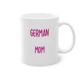 German Shepherd Mom Mug / Coffee Cup