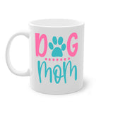 Dog Mom Mug / Coffee Cup